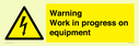 warning-work-in-progress-on-equipmentwith-electrical-hazard-symbol~